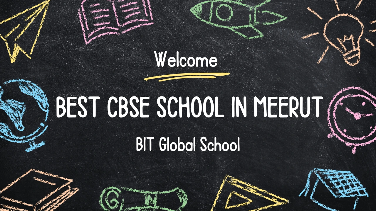 Best CBSE School in Meerut | BIT Global School