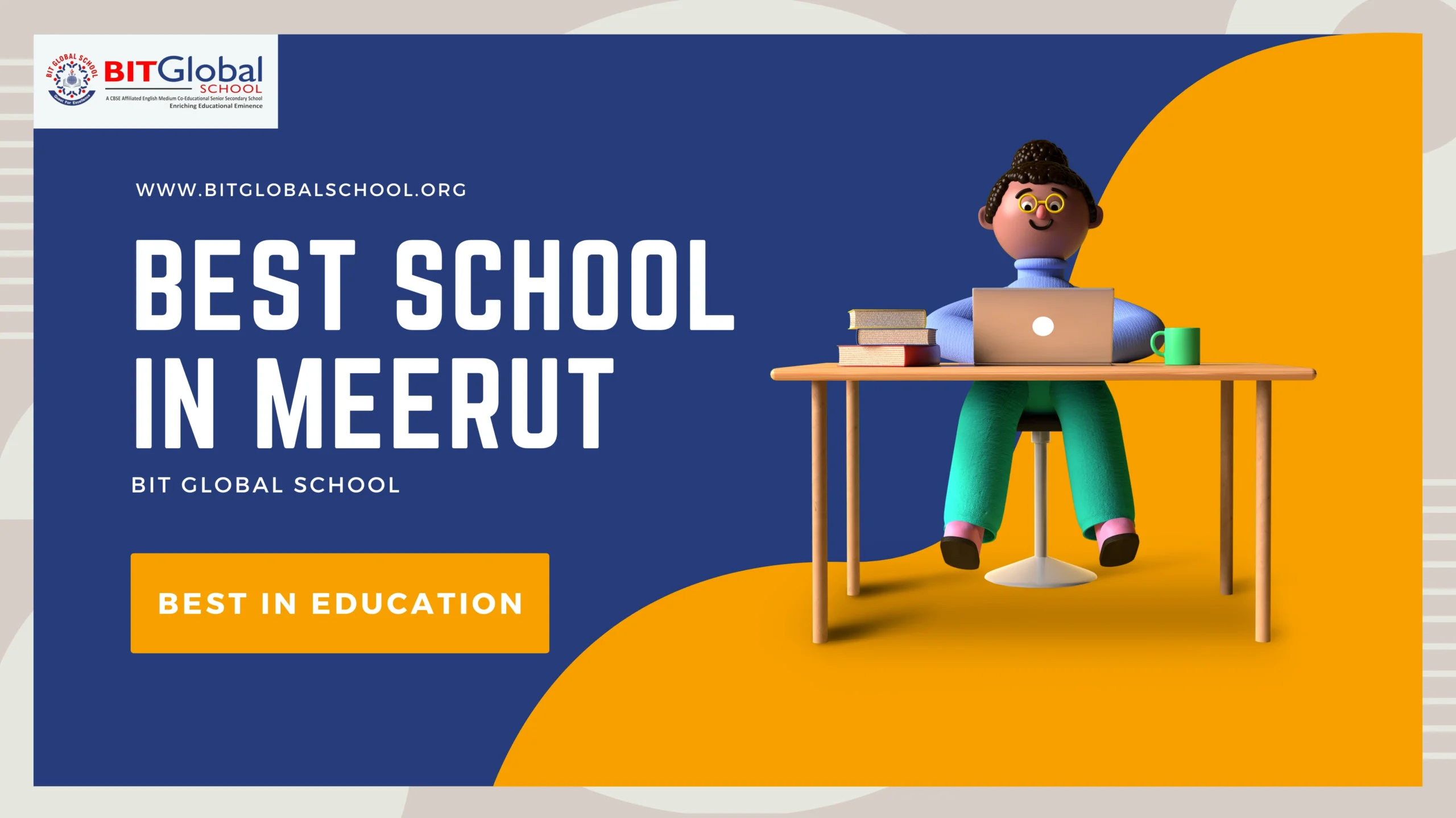 Best School in Meerut | No. 1 School In Meerut | BIT Global School